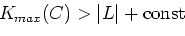 \begin{displaymath}2^{K_{max}(HM_{L})-\vert L\vert-{\rm const}}\end{displaymath}